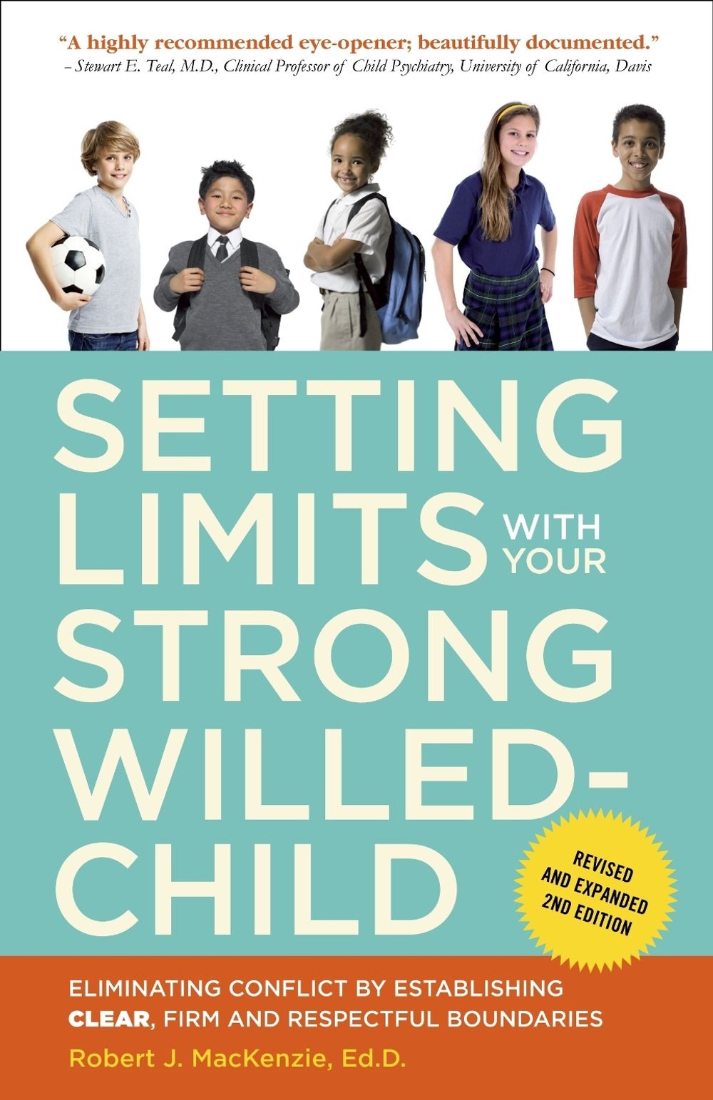 Setting Limits with Your Strong-Willed Child, Revised and Expanded 2nd Edition by Robert J. Mackenzie - ISBN: 9780770436599