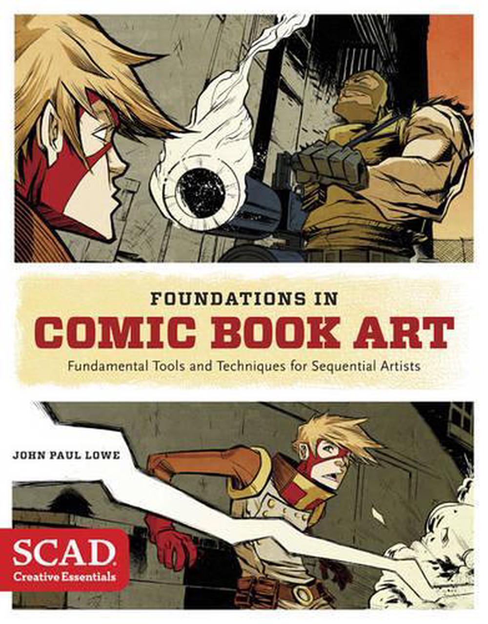 Foundations in Comic Book Art by John Paul Lowe - ISBN: 9780770436964