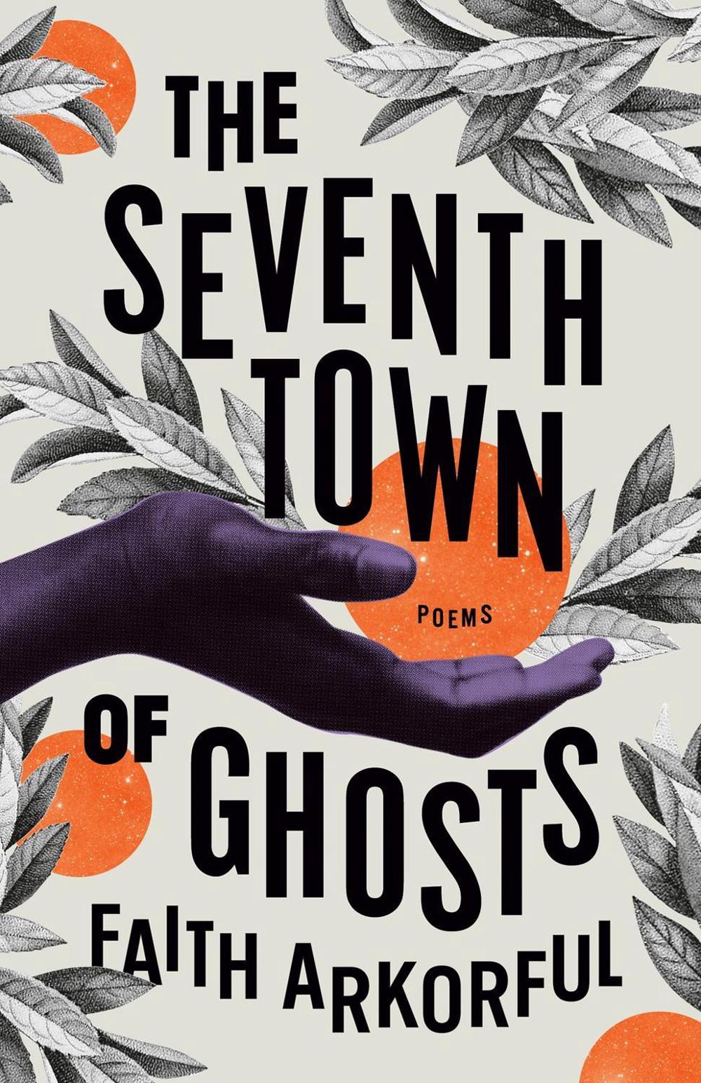 The Seventh Town of Ghosts by Faith Arkorful - ISBN: 9780771004452