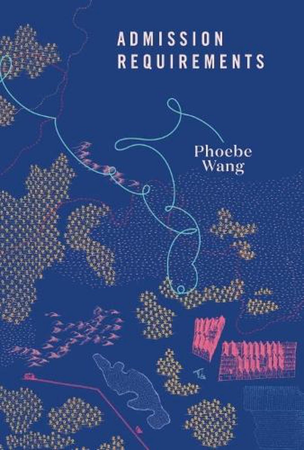Admission Requirements by Phoebe Wang - ISBN: 9780771005572