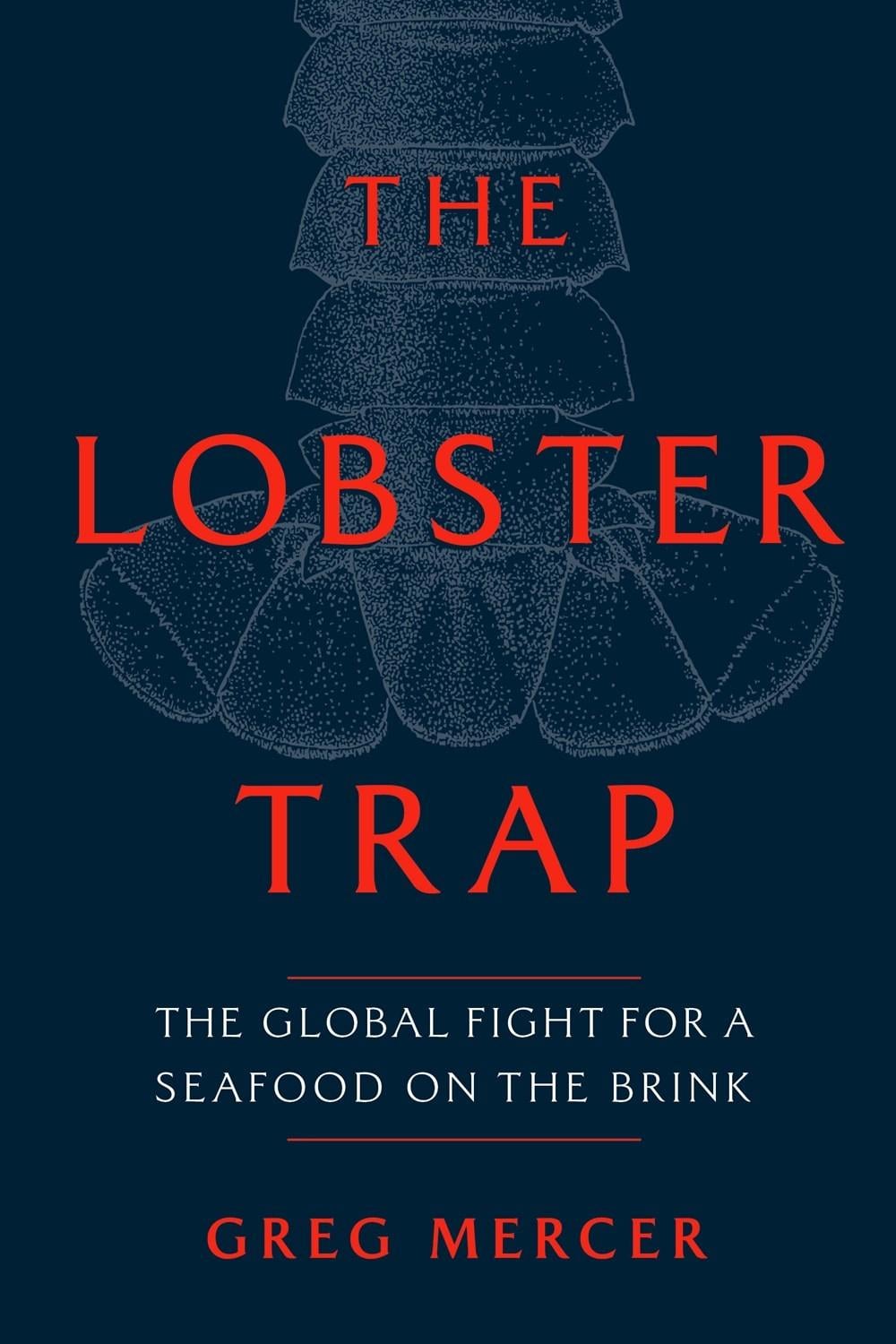 The Lobster Trap by Greg Mercer - ISBN: 9780771006326