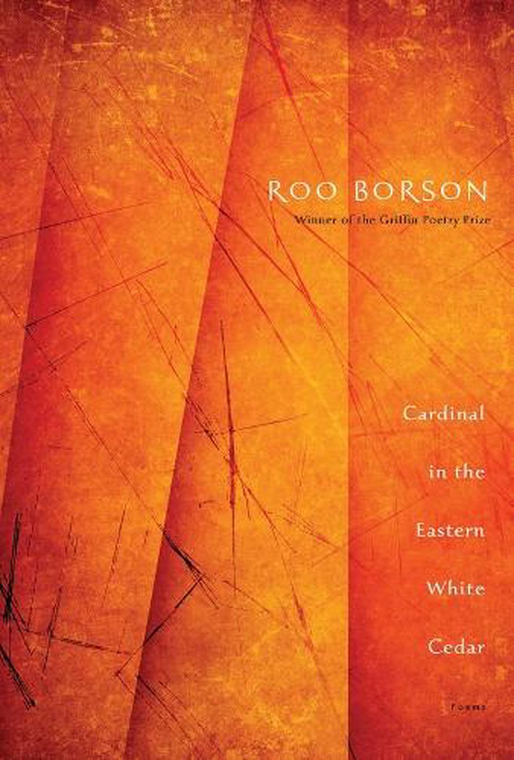 Cardinal in the Eastern White Cedar by Roo Borson - ISBN: 9780771012242
