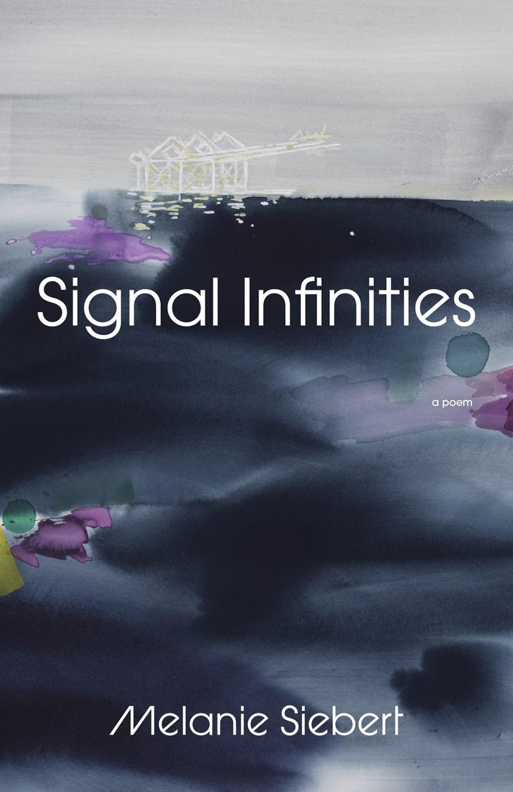 Signal Infinities by Melanie Siebert - ISBN: 9780771013980
