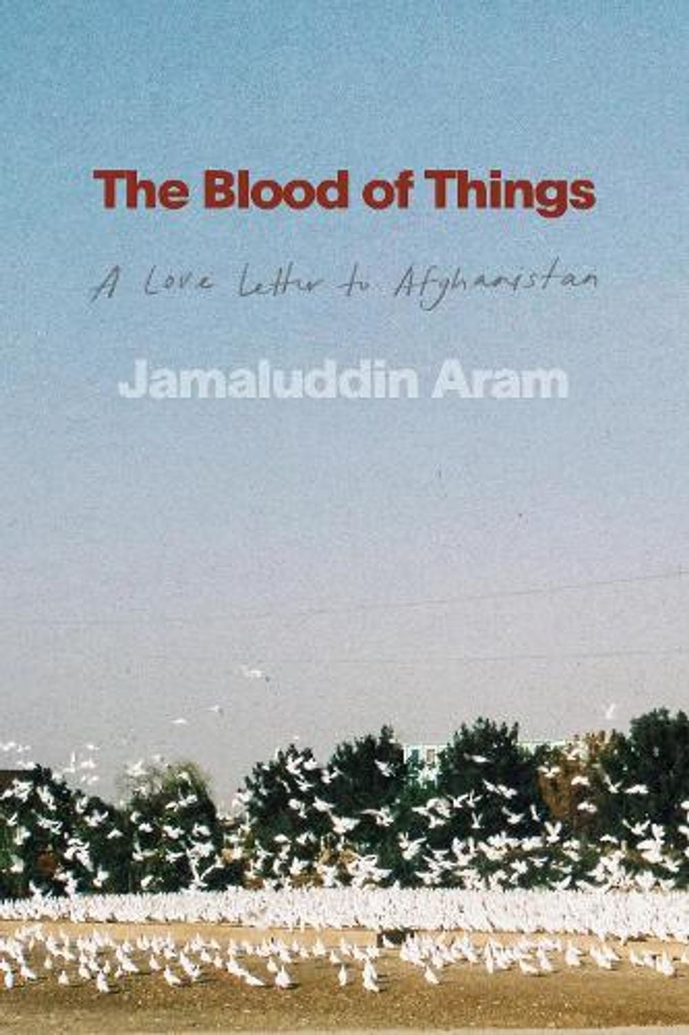 The Blood of Things by Jamaluddin Aram - ISBN: 9780771019722