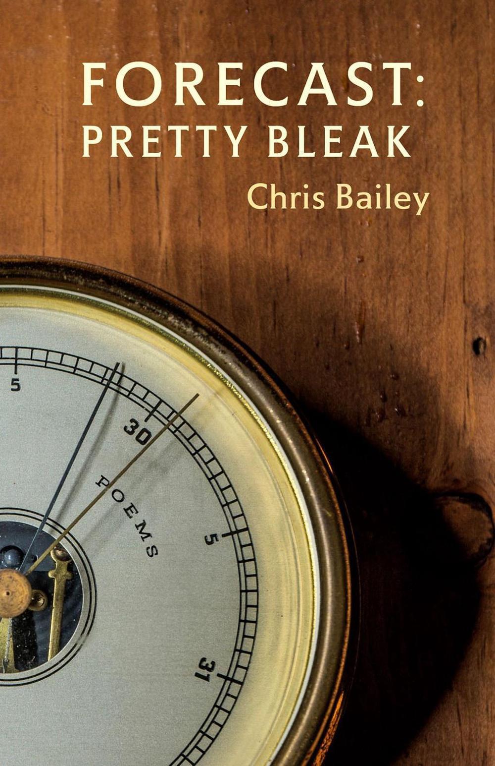 Forecast: Pretty Bleak by Chris Bailey - ISBN: 9780771020490