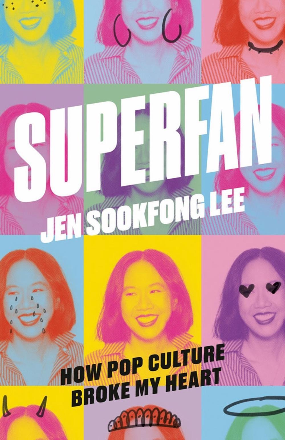 Superfan: How Pop Culture Broke My Heart by Jen Sookfong Lee - ISBN: 9780771025211