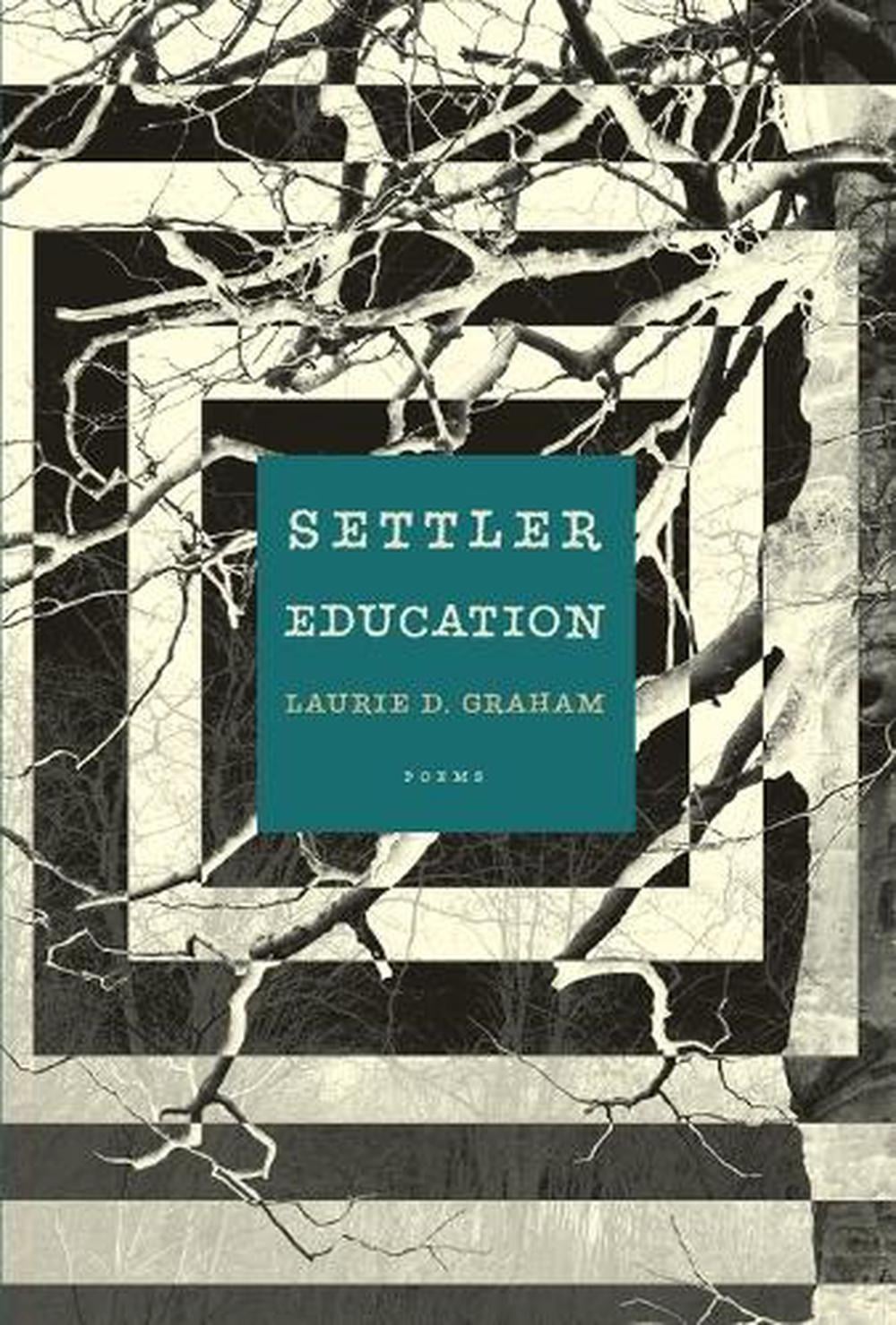 Settler Education by Laurie D. Graham - ISBN: 9780771036873
