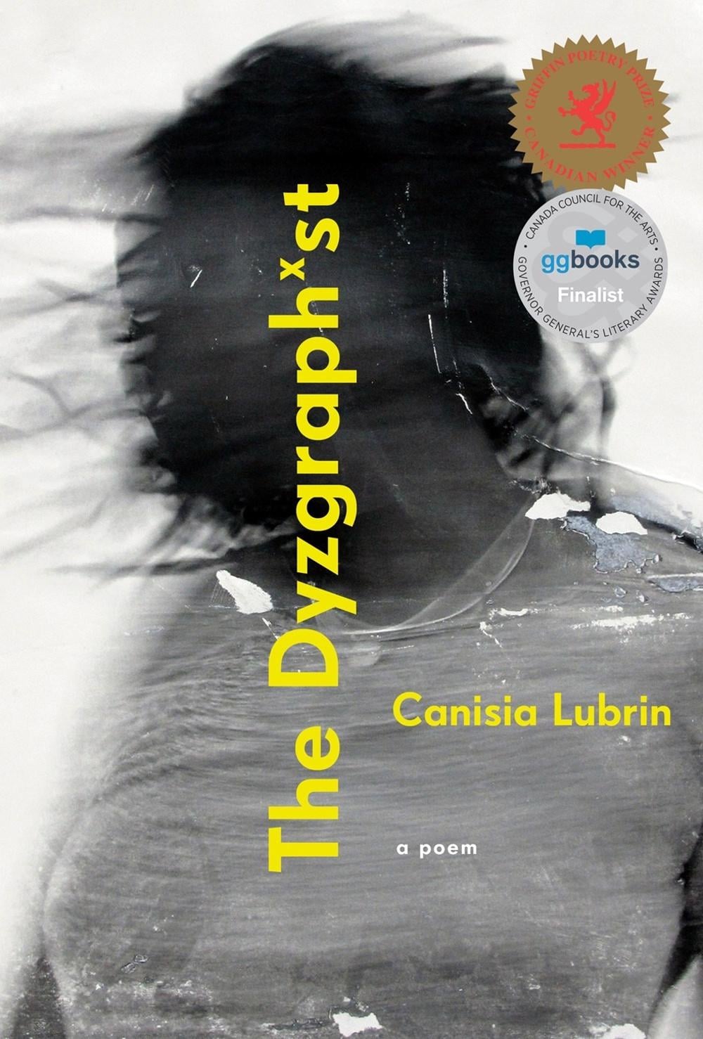 The Dyzgraphxst by Canisia Lubrin - ISBN: 9780771048692
