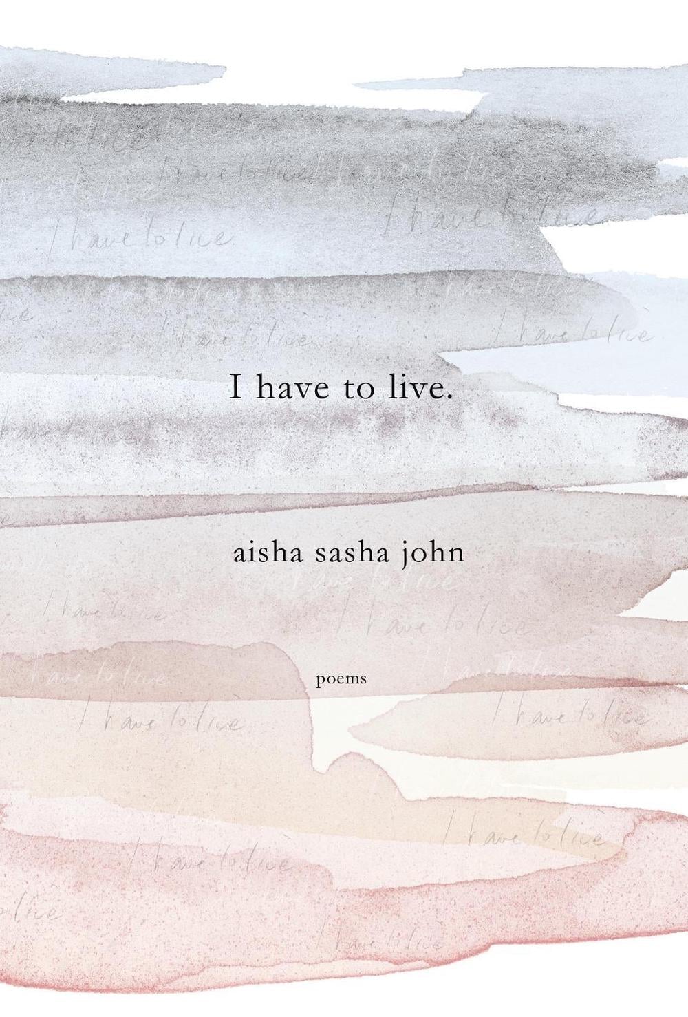 I have to live by Aisha Sasha John - ISBN: 9780771050701