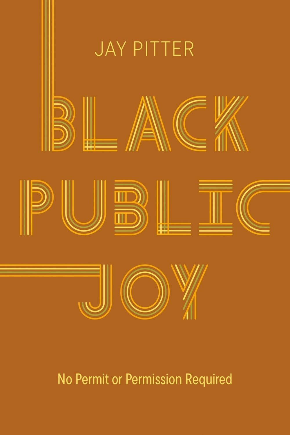 Black Public Joy by Jay Pitter - ISBN: 9780771051913