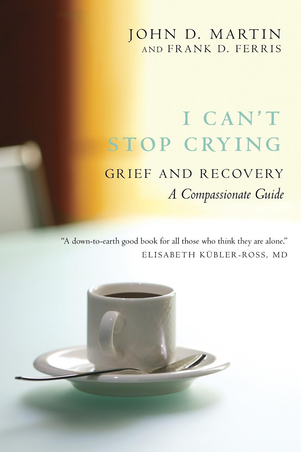 I Can't Stop Crying by John D. Martin - ISBN: 9780771054617