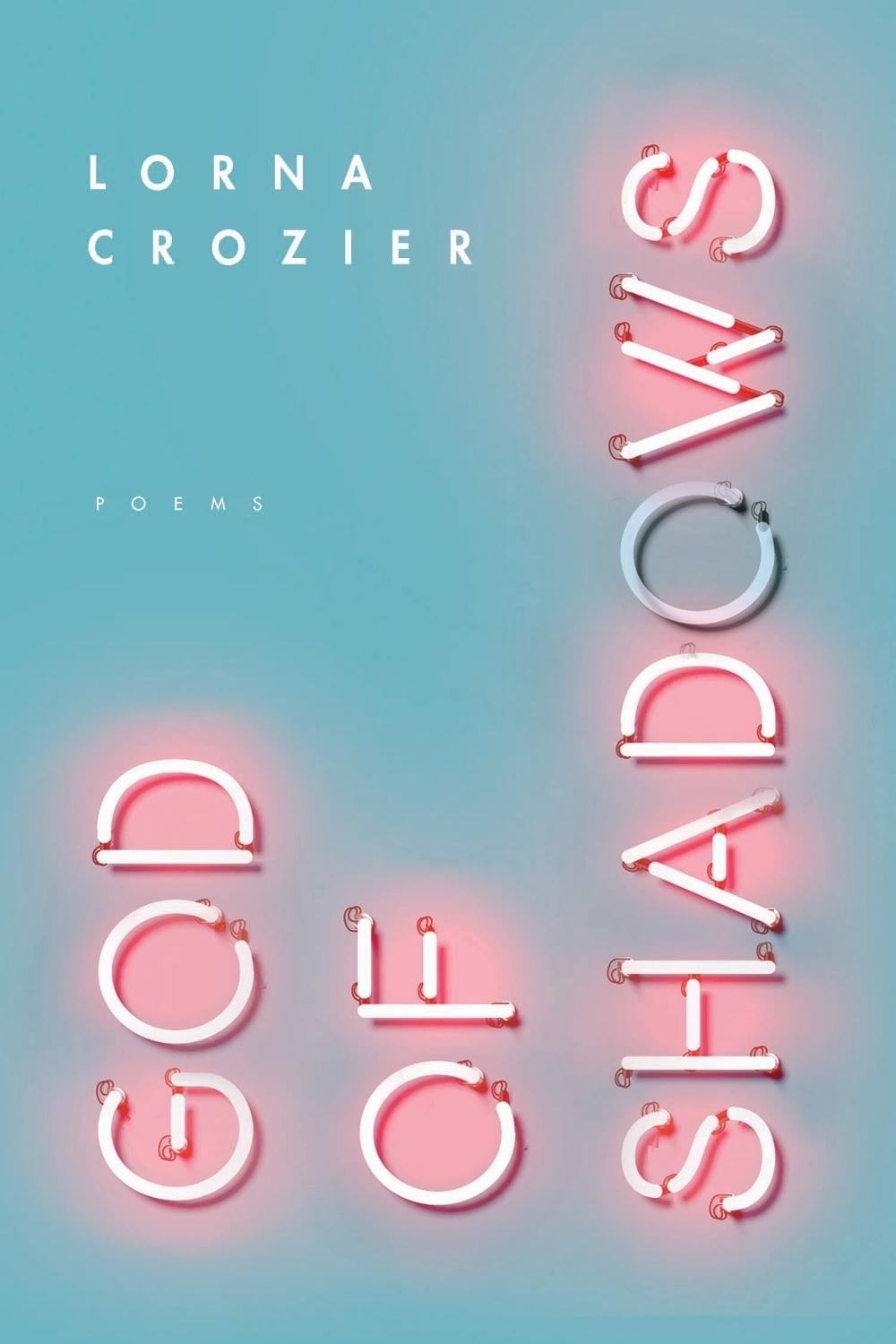 God of Shadows by Lorna Crozier - ISBN: 9780771073137