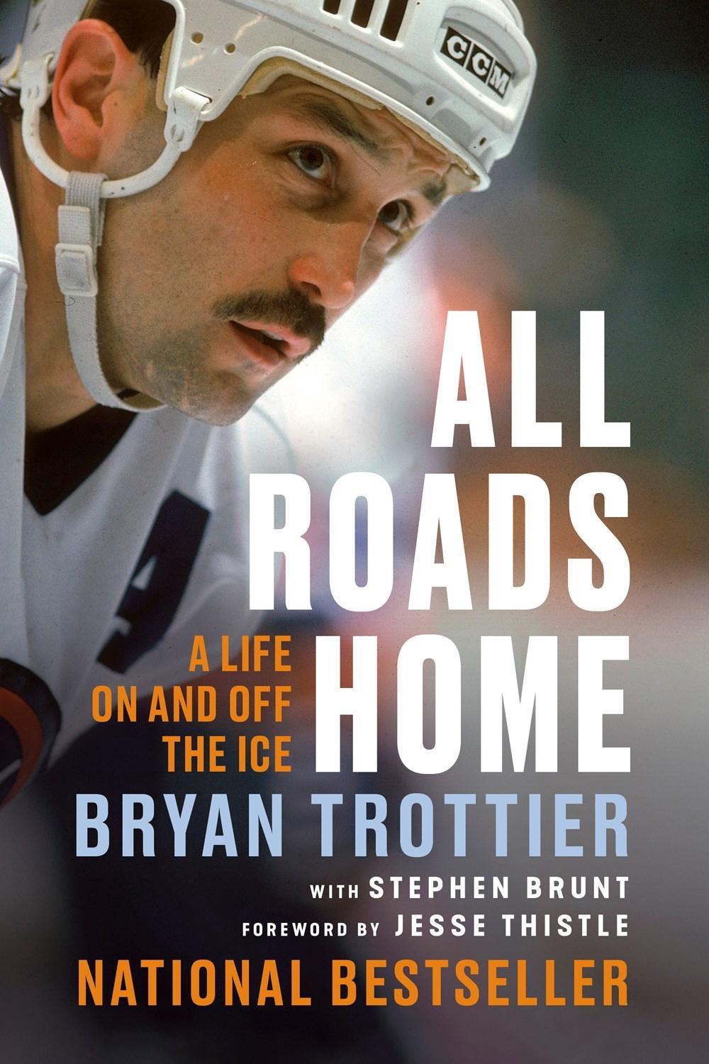 All Roads Home by Bryan Trottier - ISBN: 9780771084492