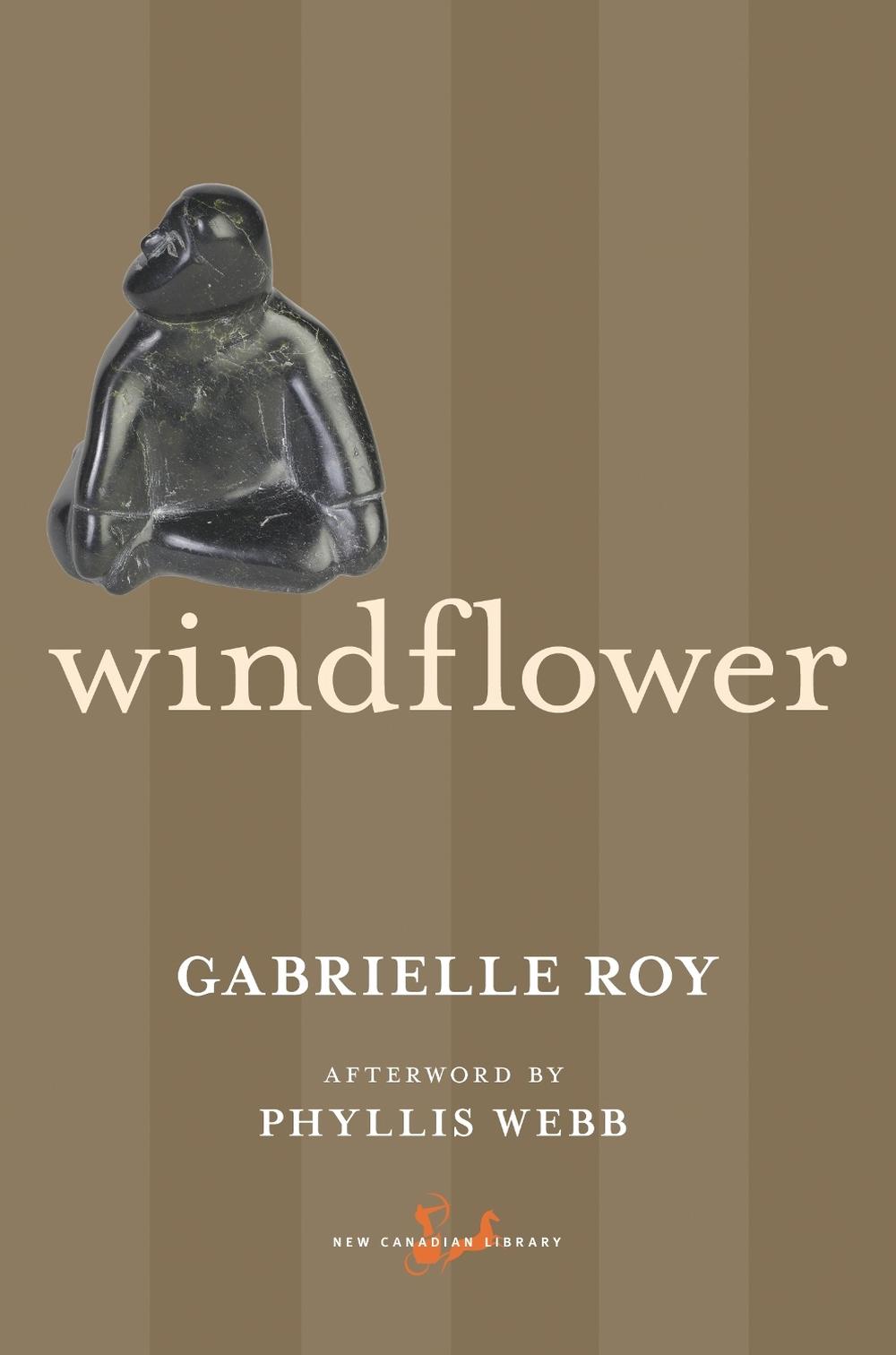 Windflower by Gabrielle Roy - ISBN: 9780771094200