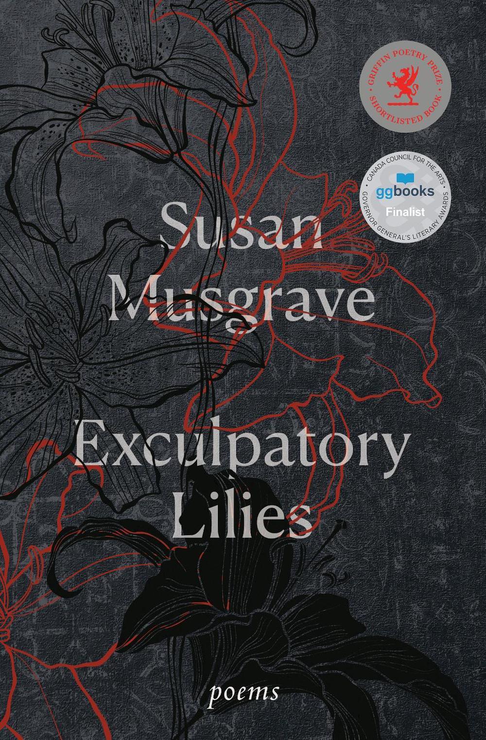 Exculpatory Lilies by Susan Musgrave - ISBN: 9780771099007