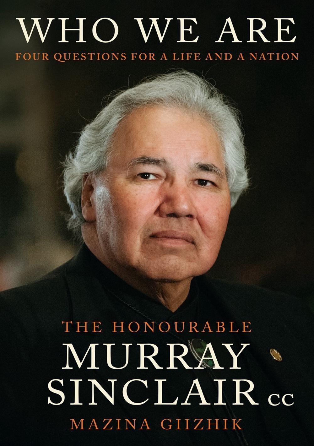 Who We Are by Murray Sinclair - ISBN: 9780771099106