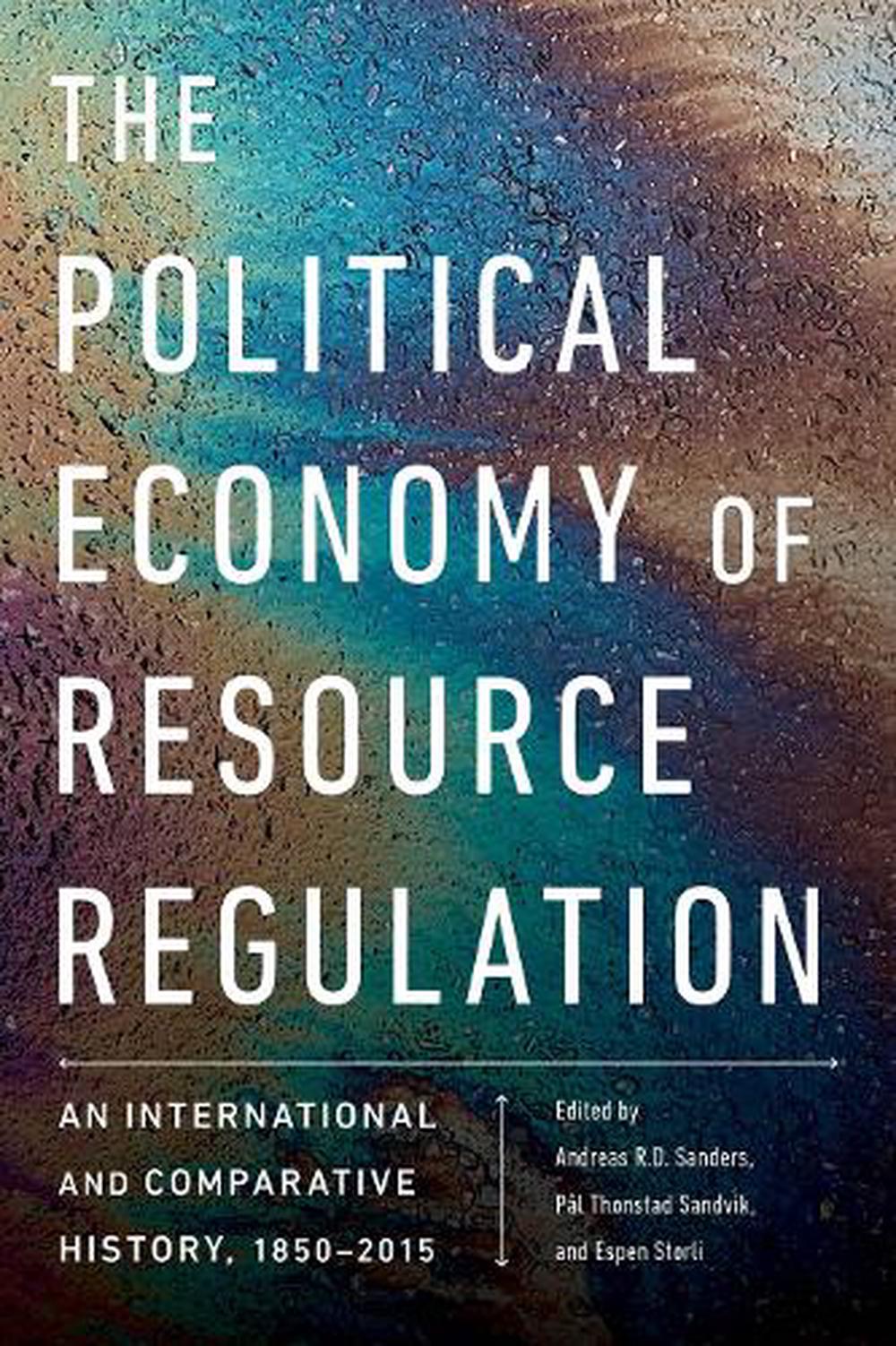 The Political Economy of Resource Regulation, 9780774860611