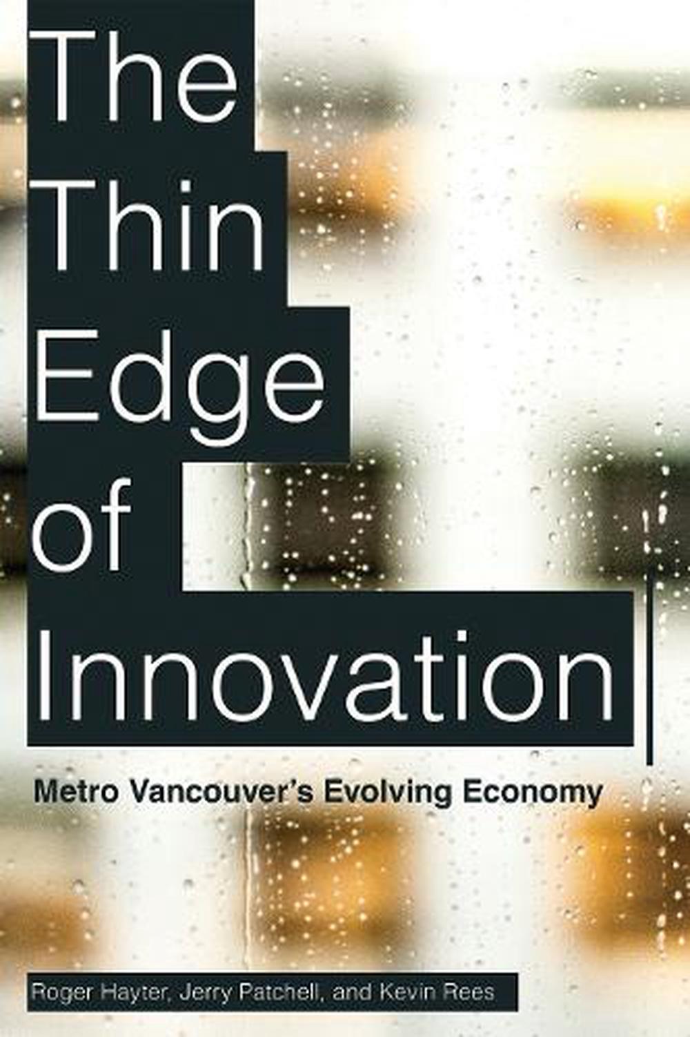 The Thin Edge of Innovation, 9780774869928