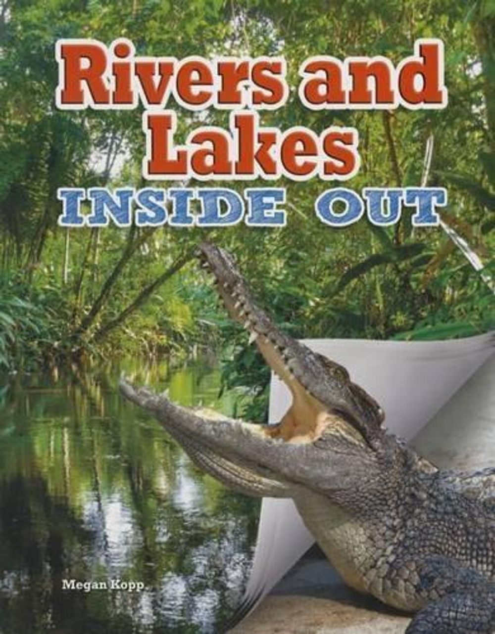 Book Rivers Assouk Rivers and Lakes by Megan Kopp, Paperback, 9780778715030 | Buy online ...