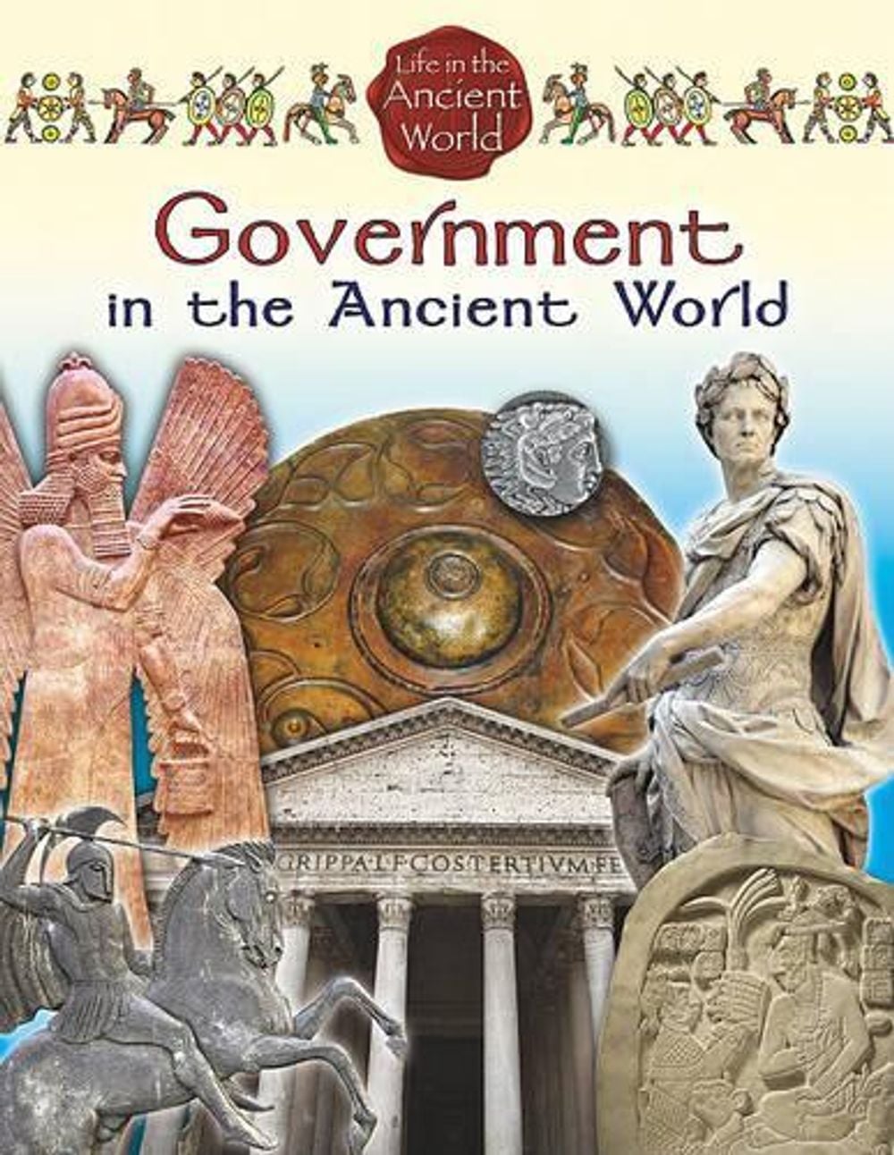 Government in the Ancient World by Mark Crabtree - ISBN: 9780778717416