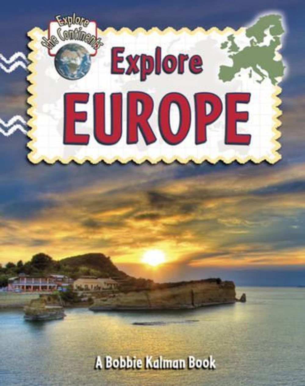 Explore Europe by Molly Aloian - ISBN: 9780778730880