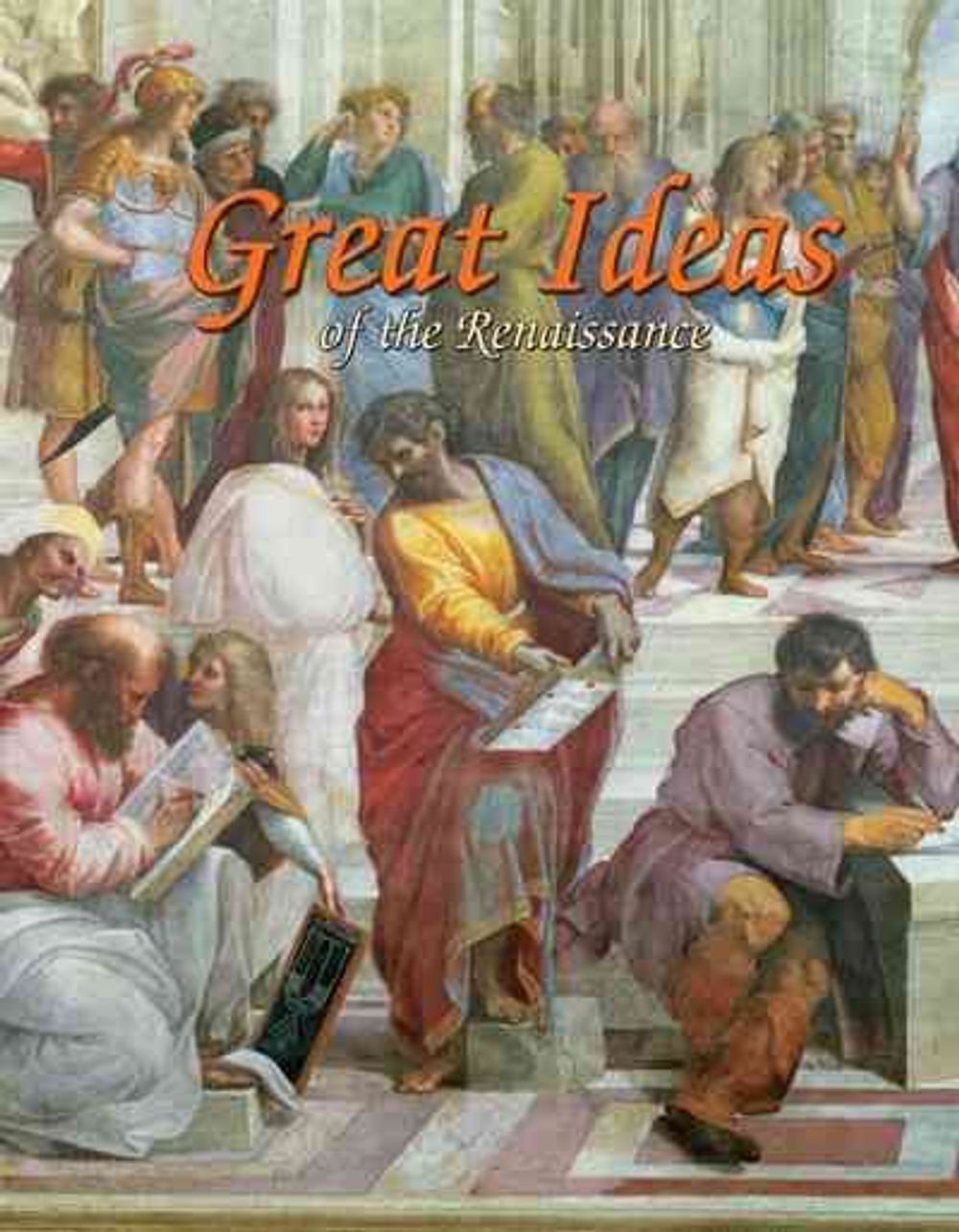 Great Ideas of the Renaissance by Trudee Romanek - ISBN: 9780778746164