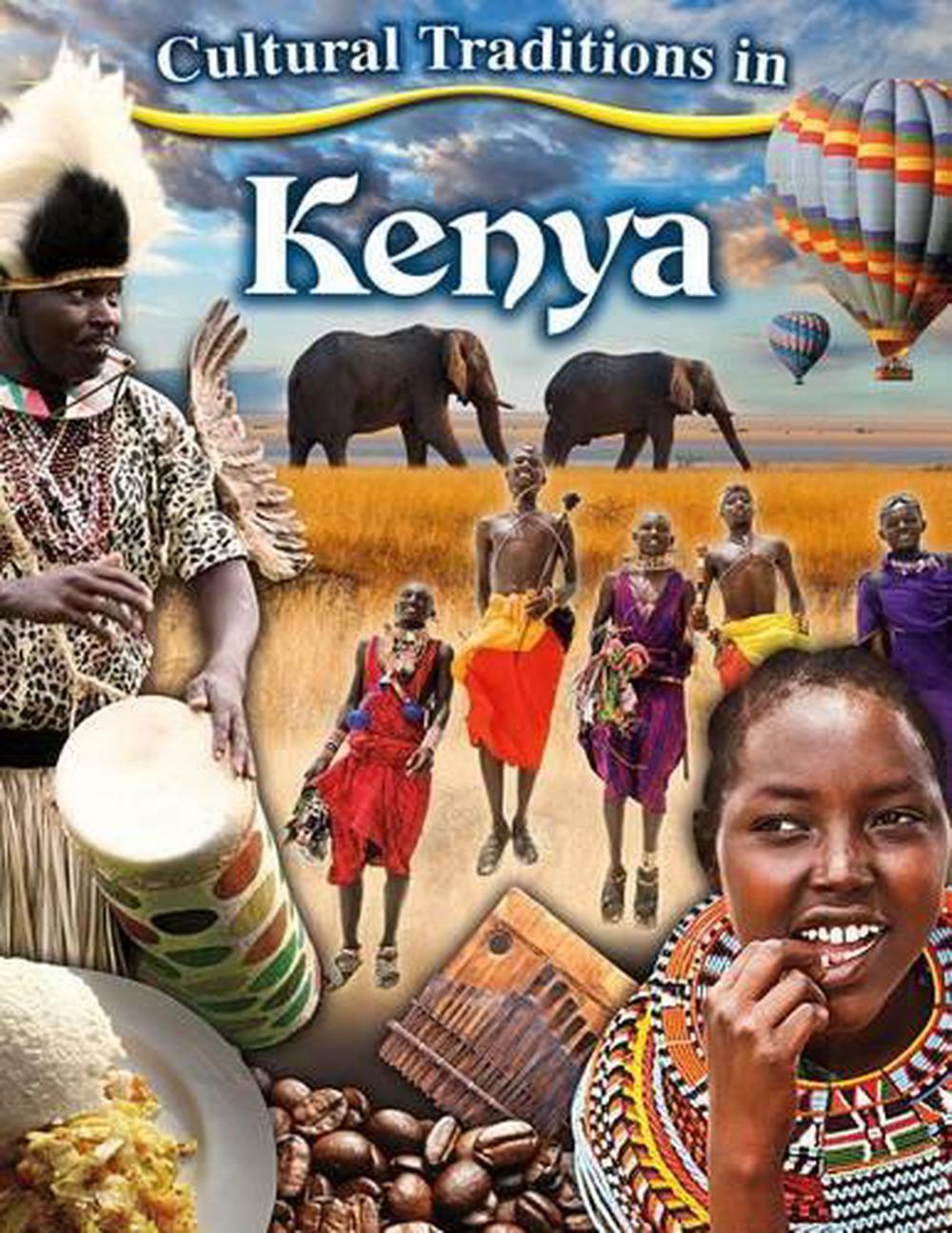 Cultural Traditions in Kenya by Kylie Burns, Paperback, 9780778780687