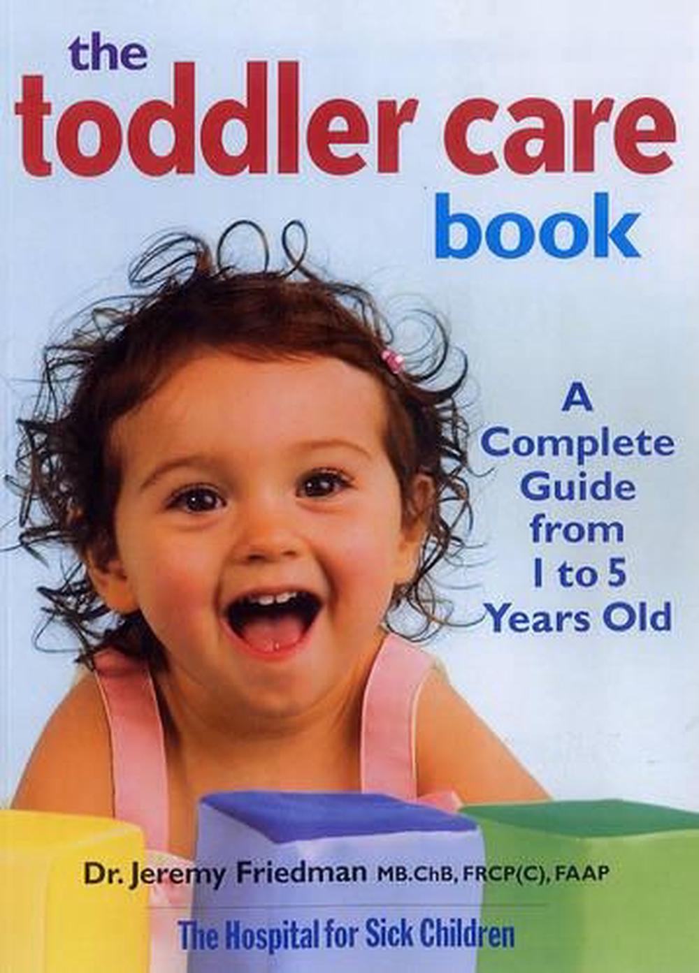 Toddler Care Book: a Complete Guide from 1 to 5 Years Old, 9780778802143