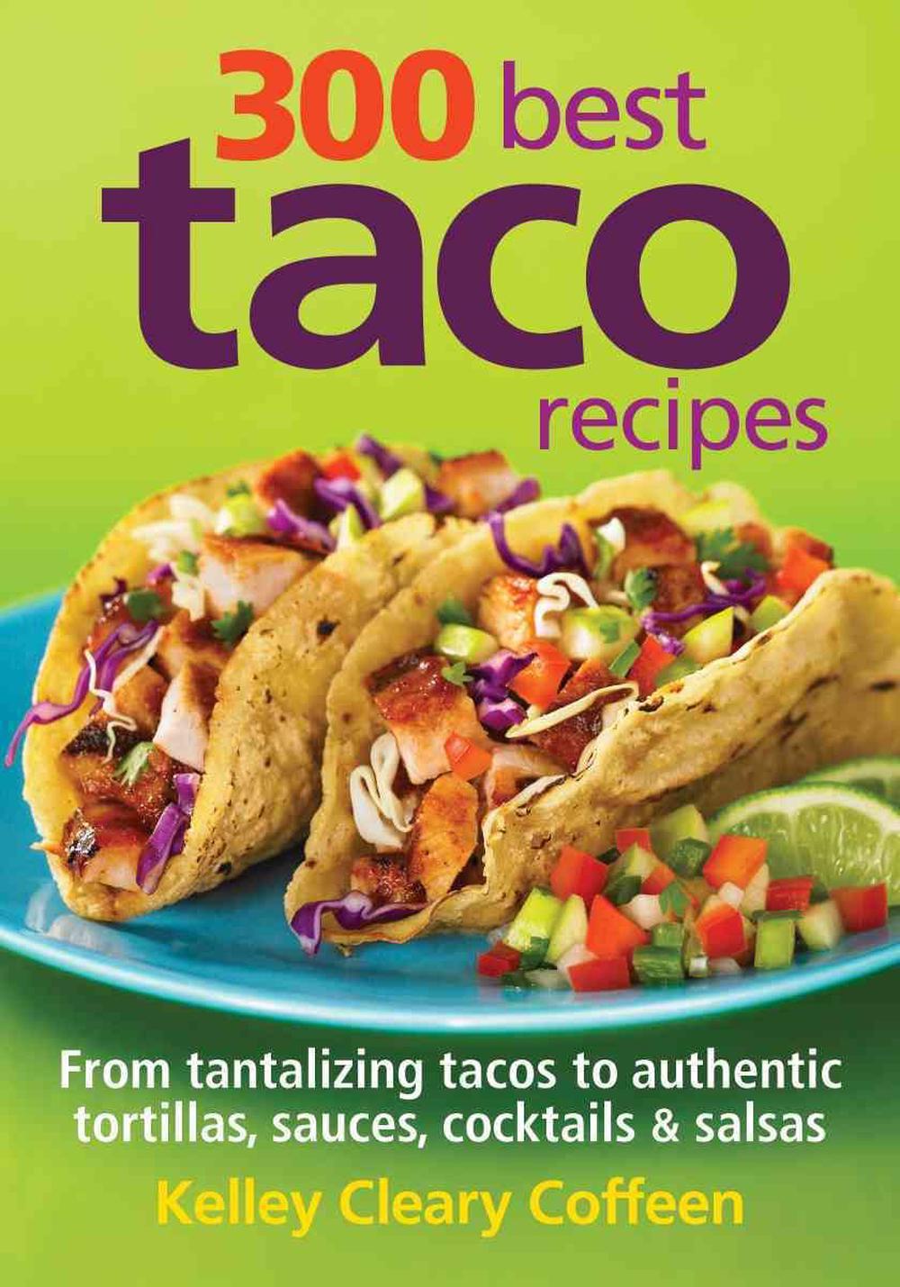 300 Best Taco Recipes, 9780778802679