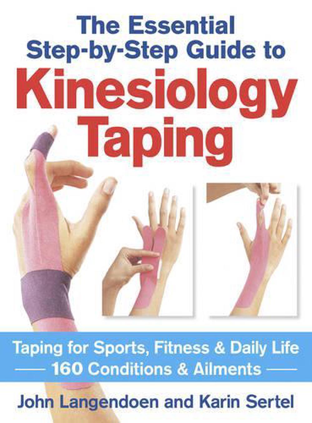 Essential Stepbystep Guide to Kinesiology Taping by John Labgendoen