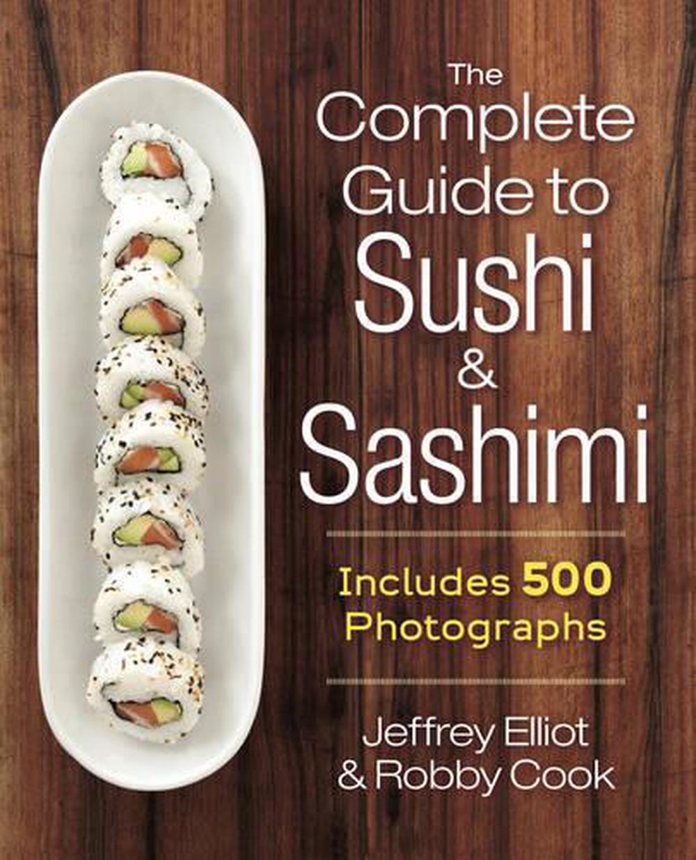 The Complete Guide to Sushi and Sashimi, 9780778805205