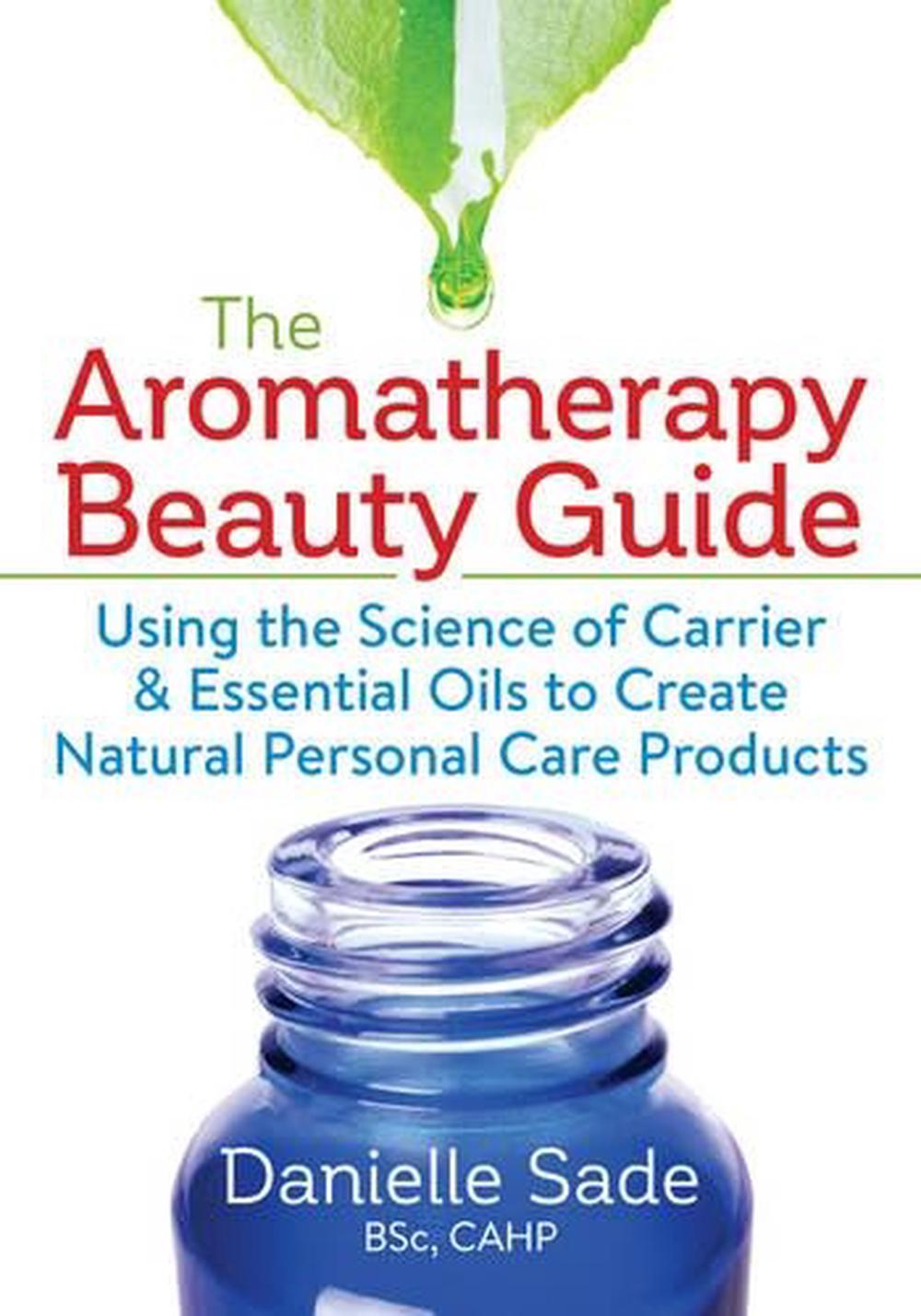 The Aromatherapy Beauty Guide, 9780778805601