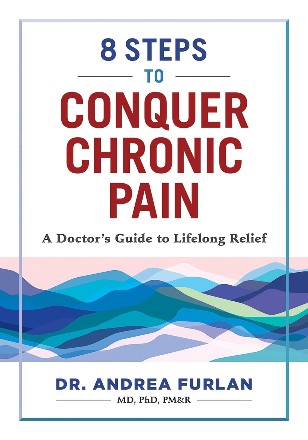 8 Steps to Conquer Chronic Pain, 9780778807117