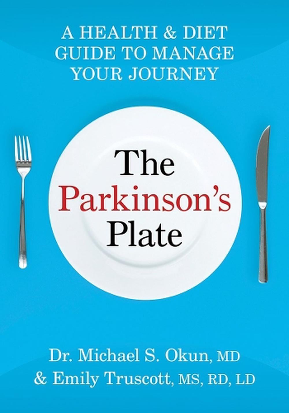 The Parkinson's Plate by Dr. Michael S. Okun - ISBN: 9780778807414