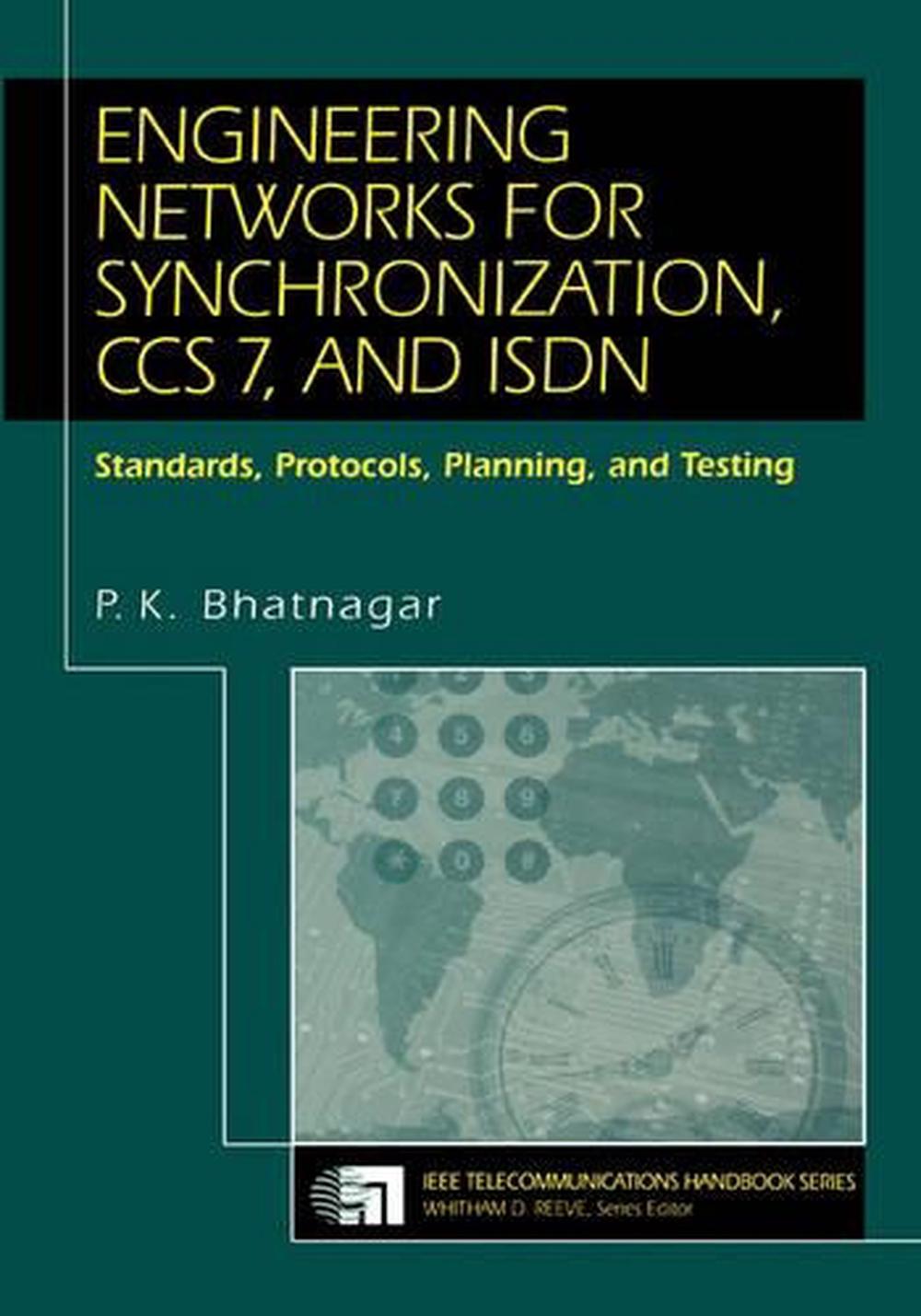 Engineering Networks for Synchronization, CCS 7, and ISDN, 1st Edition, 9780780311589