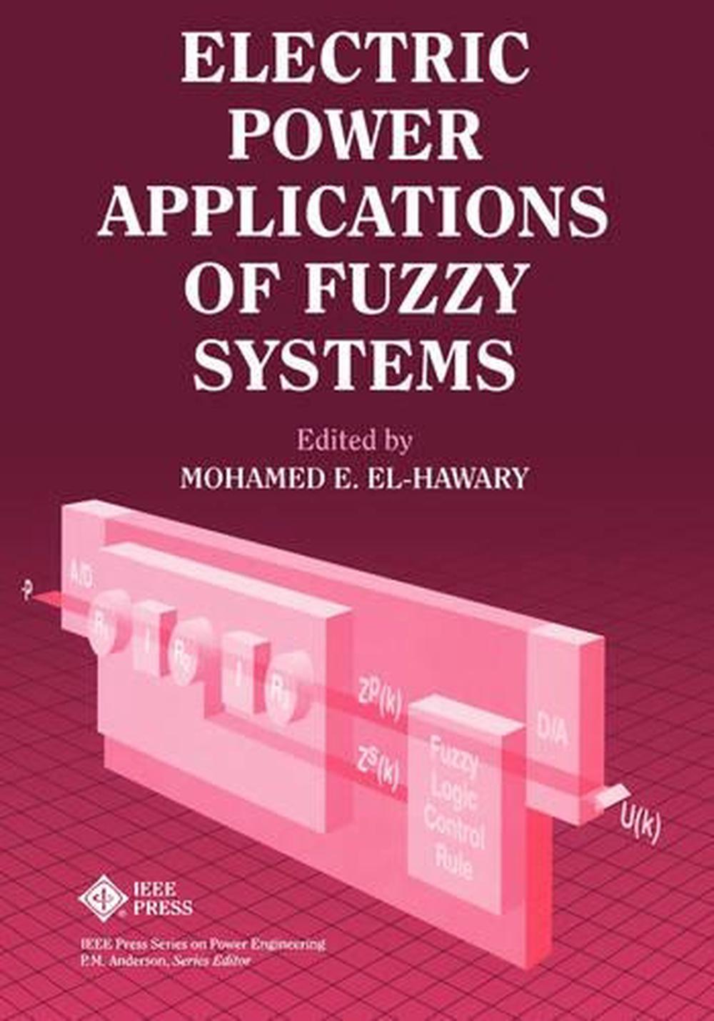 Electric Power Applications of Fuzzy Systems, 9780780311978