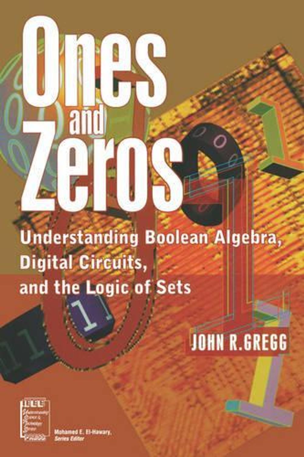 Ones and Zeros, 1st Edition by John R. Gregg - ISBN: 9780780334267