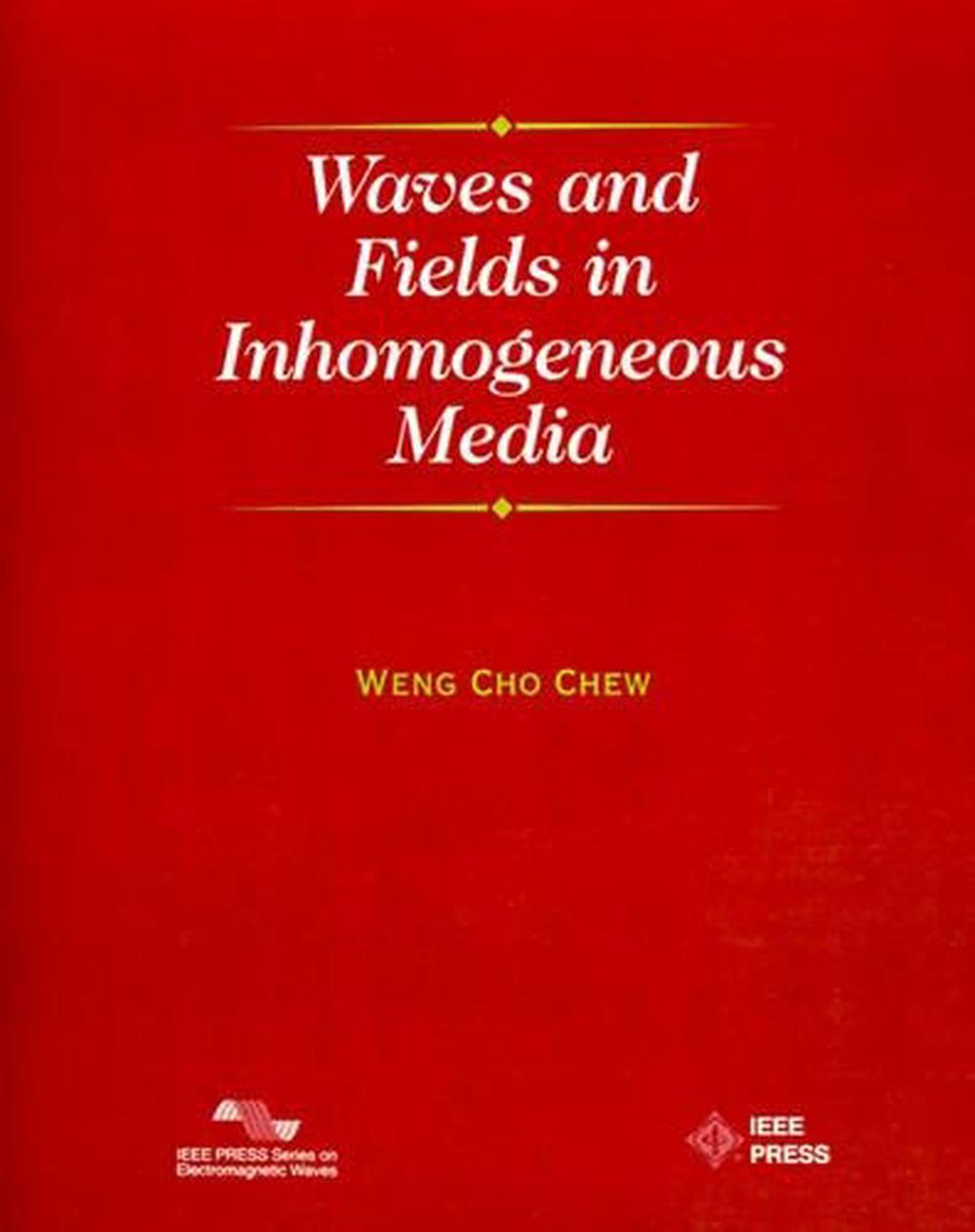 Waves and Fields in Inhomogenous Media, 9780780347496