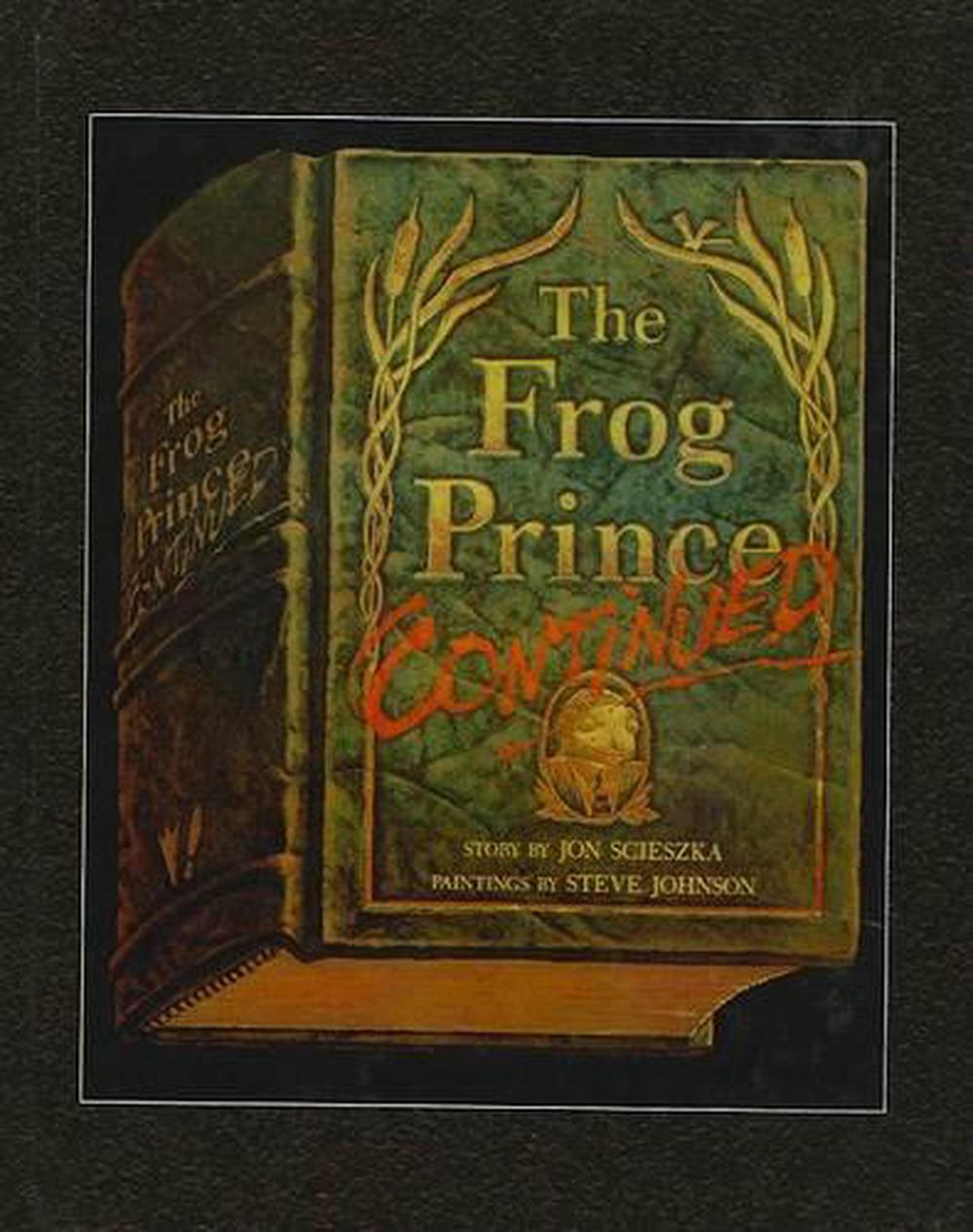 The Frog Prince, Continued by Jon Scieszka, Hardcover, 9780780745261