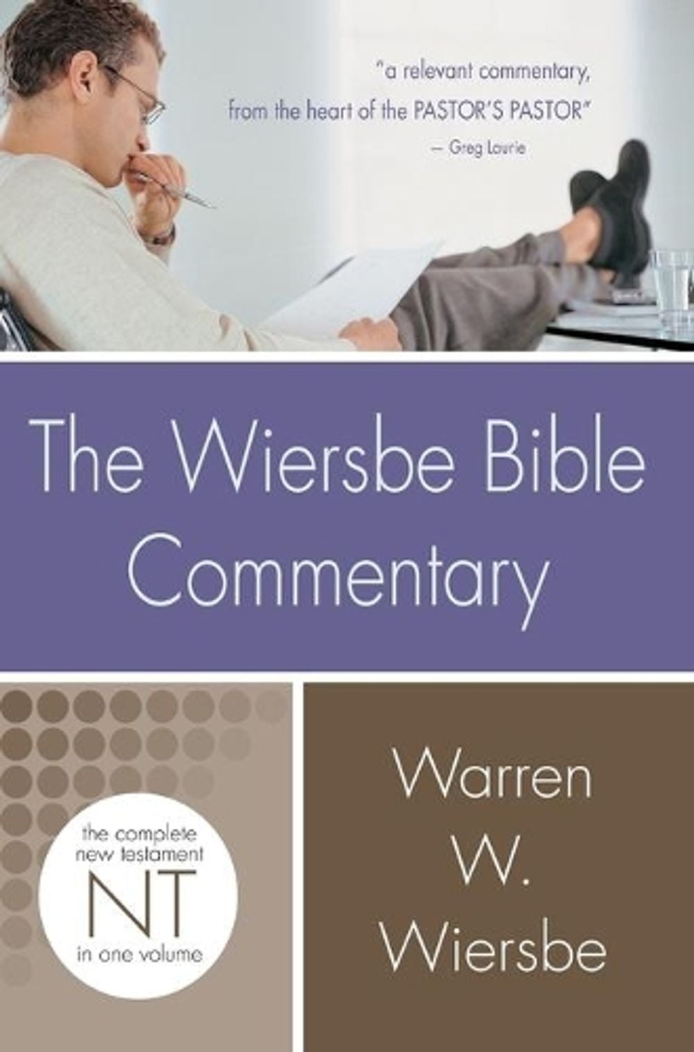 Wiersbe Bible Commentary New Testament by Warren Wiersbe - ISBN: 9780781445399