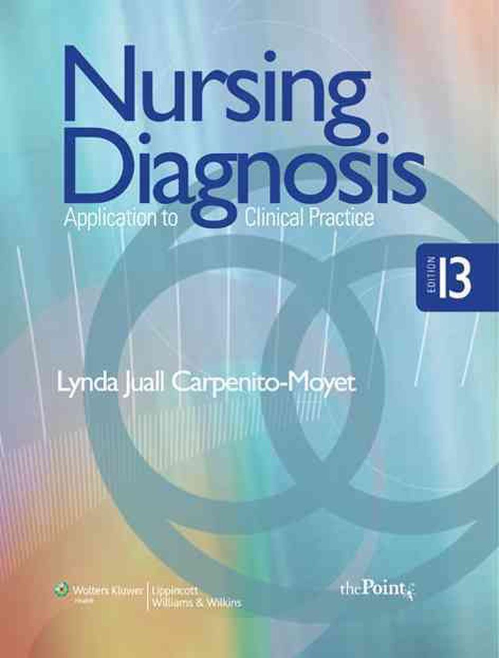 Nursing Diagnosis: Application to Clinical Practice by Lynda Juall ...