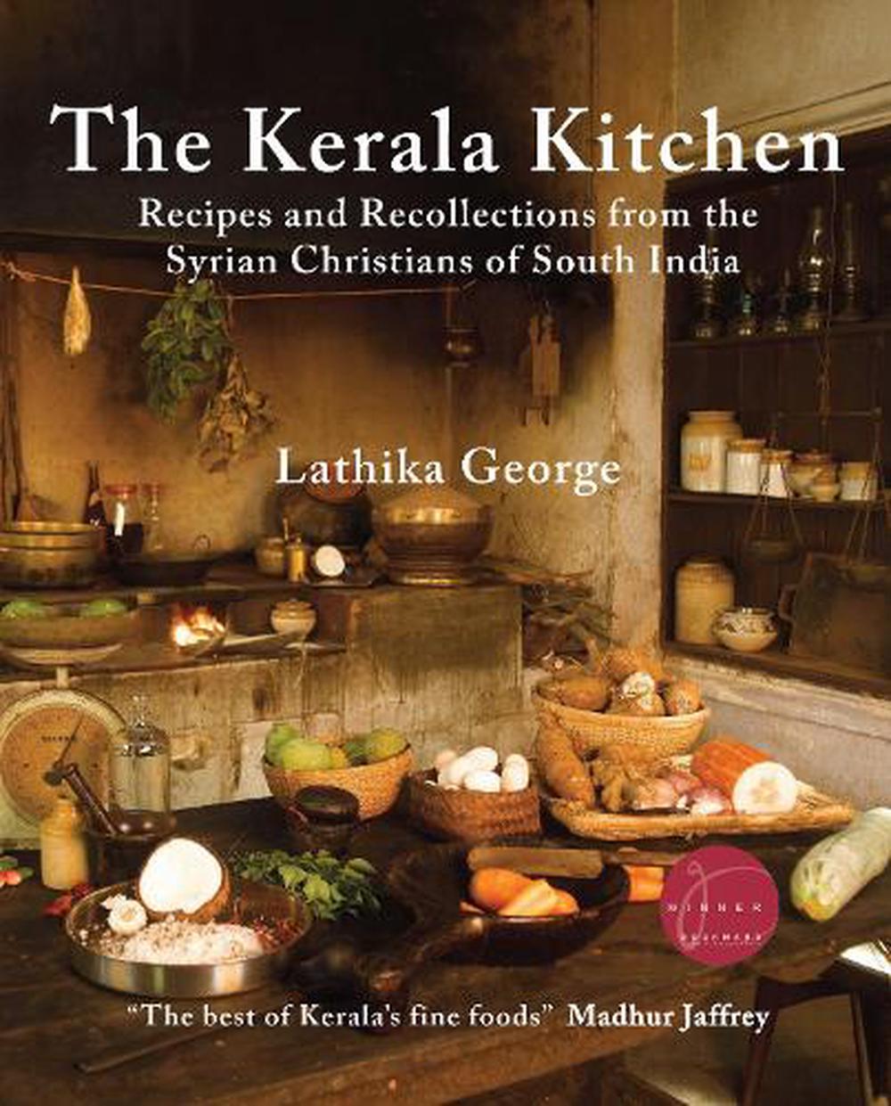 The Kerala Kitchen Expanded Edition By Lathika George Paperback   9780781814447 