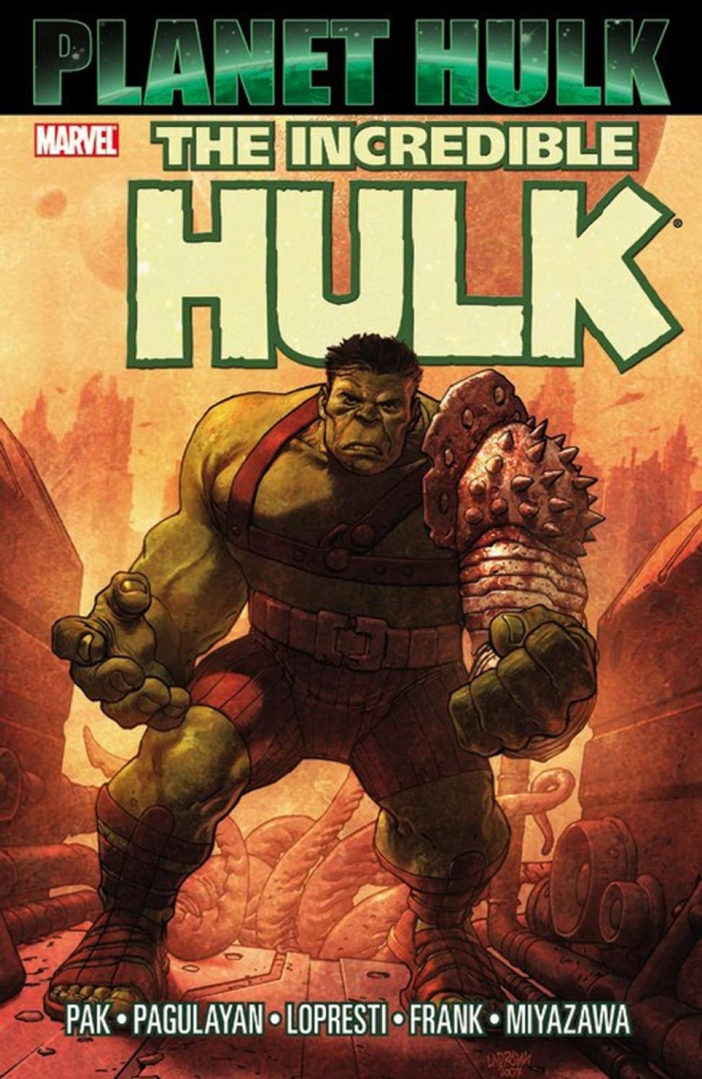 Hulk: Planet Hulk by Greg Pak - ISBN: 9780785120124