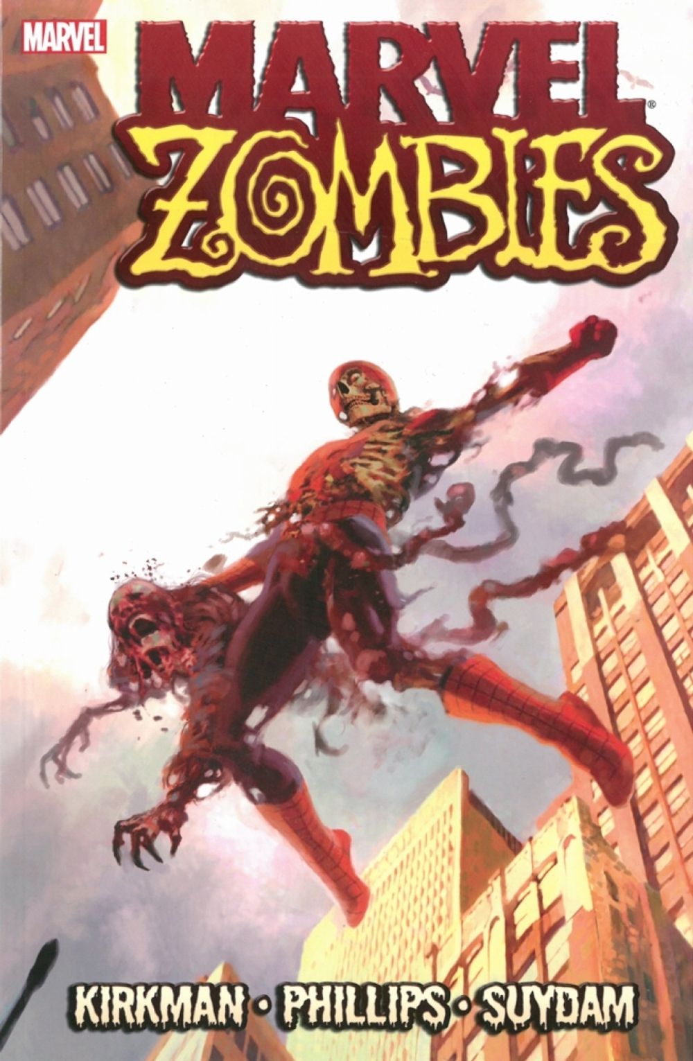 Marvel Zombies by Robert Kirkman - ISBN: 9780785120148