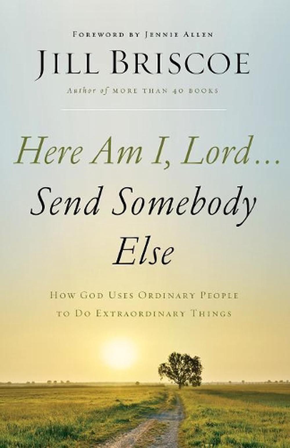 Here Am I, Lord...Send Somebody Else, 9780785216780