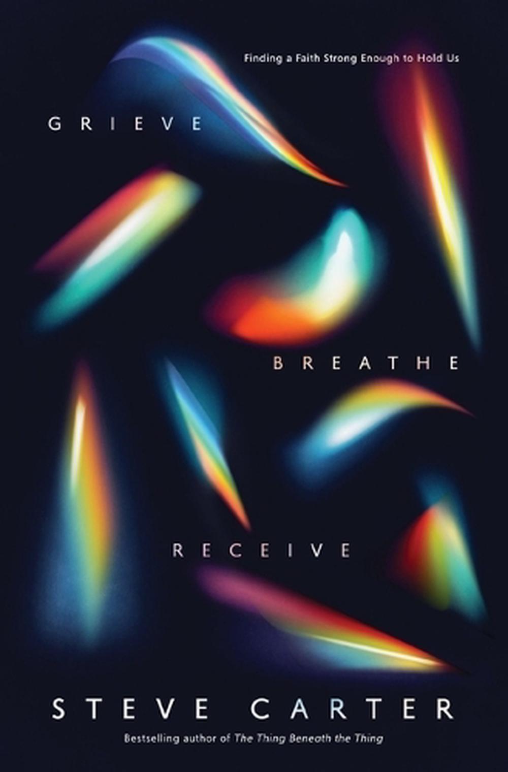 Grieve, Breathe, Receive, 9780785235613