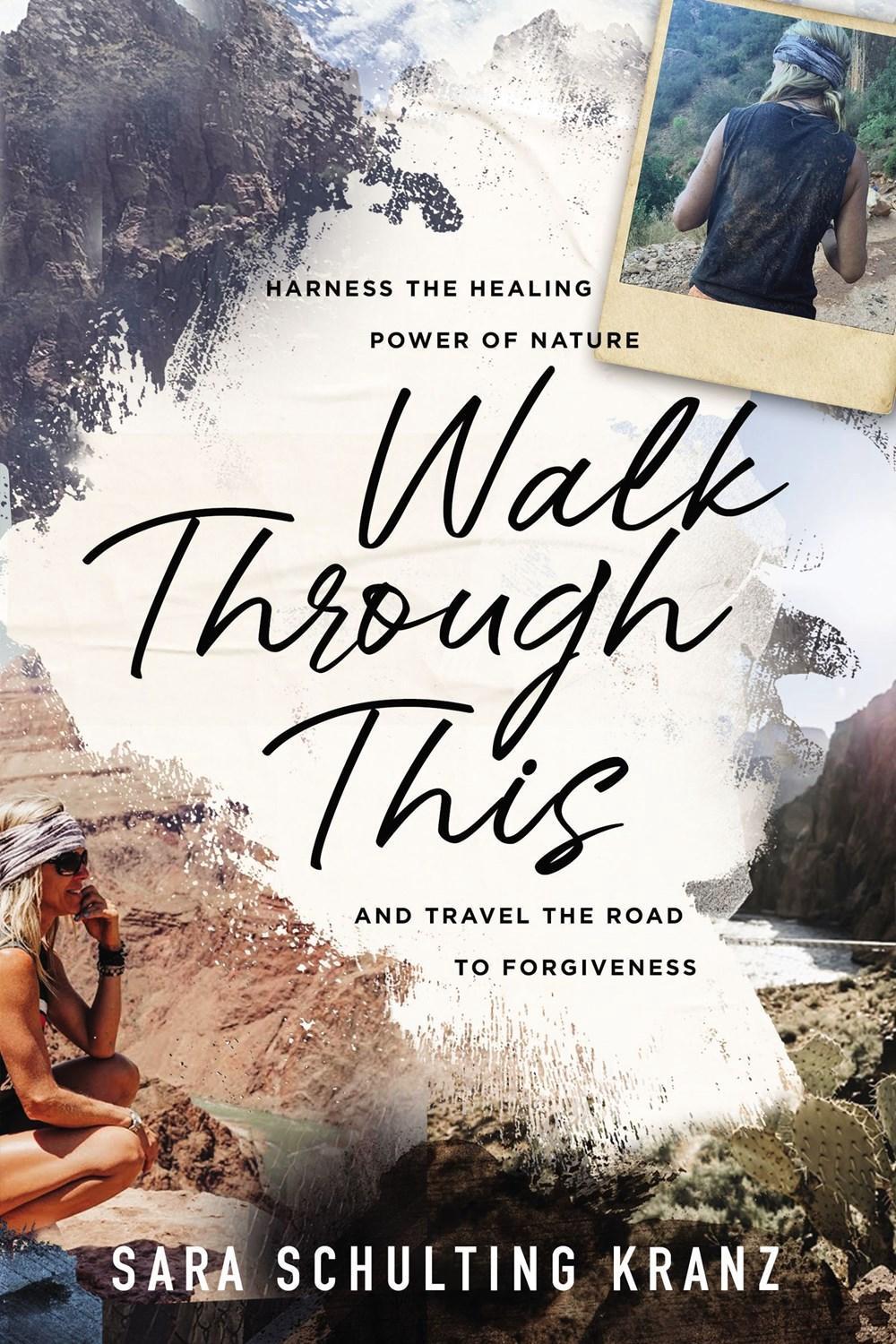 Walk Through This by Sara Schulting Kranz - ISBN: 9780785238652