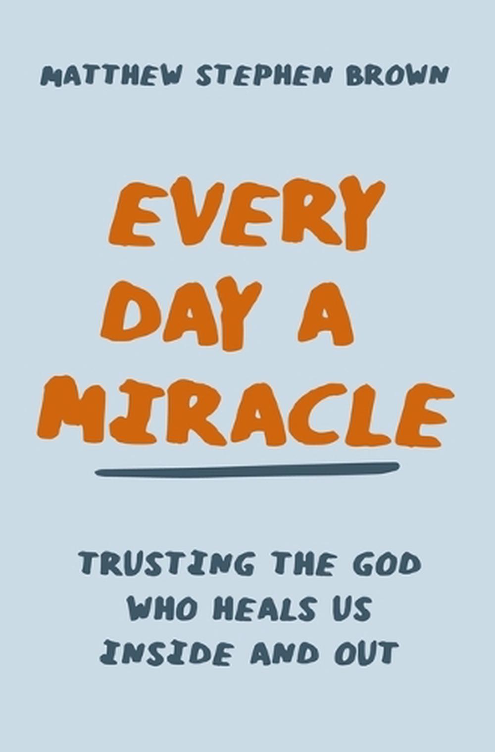 Every Day a Miracle, 9780785240822