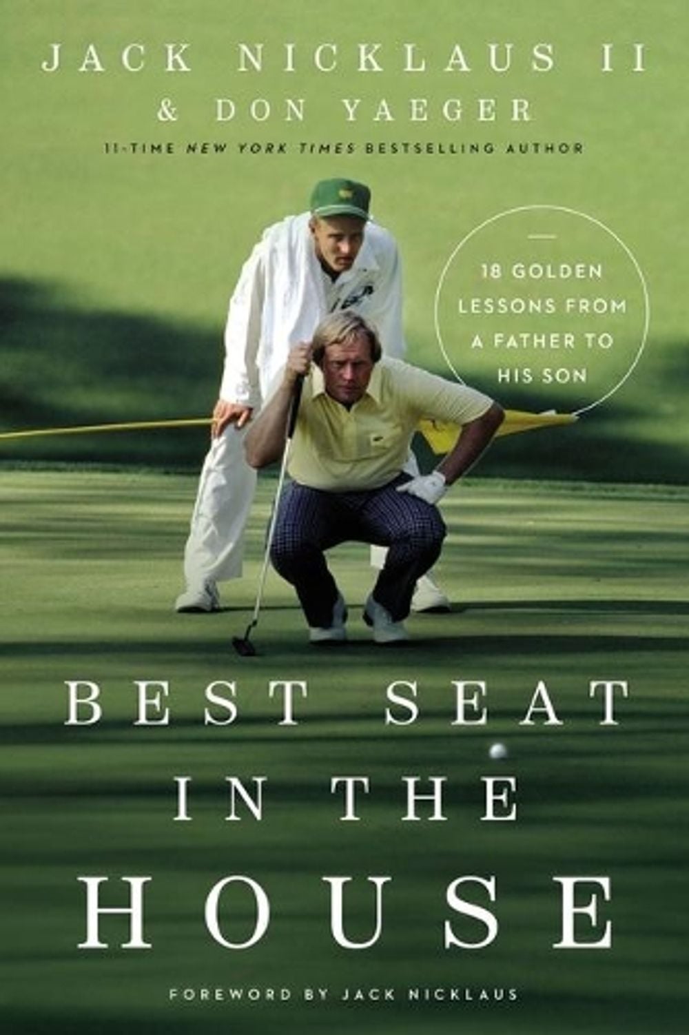 Best Seat in the House by Jack Nicklaus II - ISBN: 9780785248378