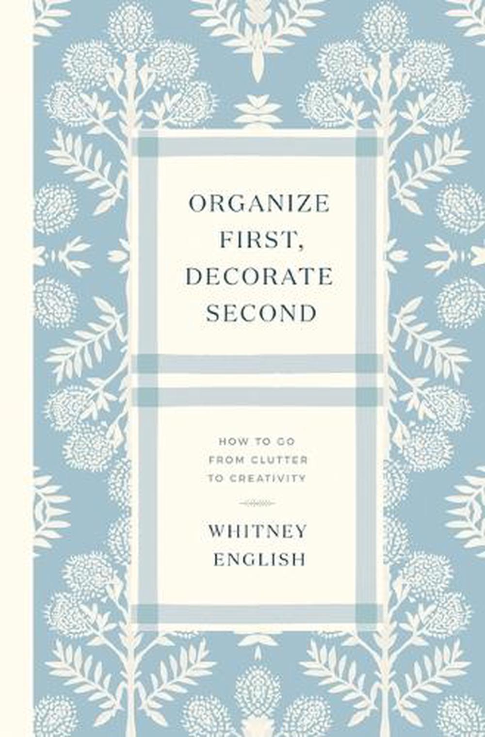 Organize First, Decorate Second, 9780785251965